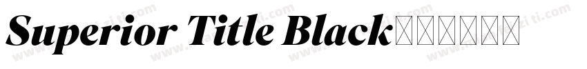 Superior Title Black字体转换